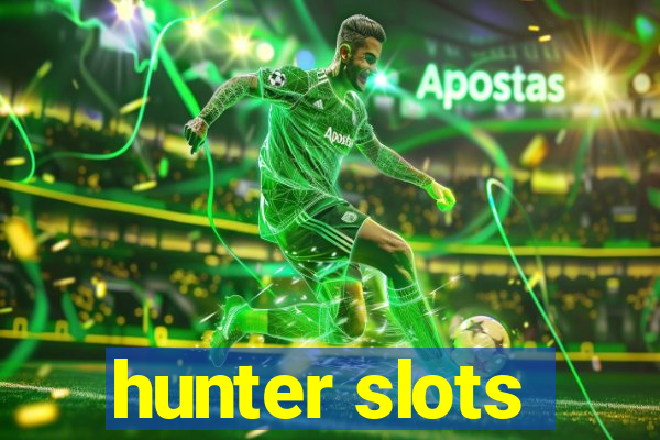 hunter slots